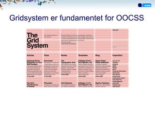 Gridsystem er fundamentet for OOCSS
 