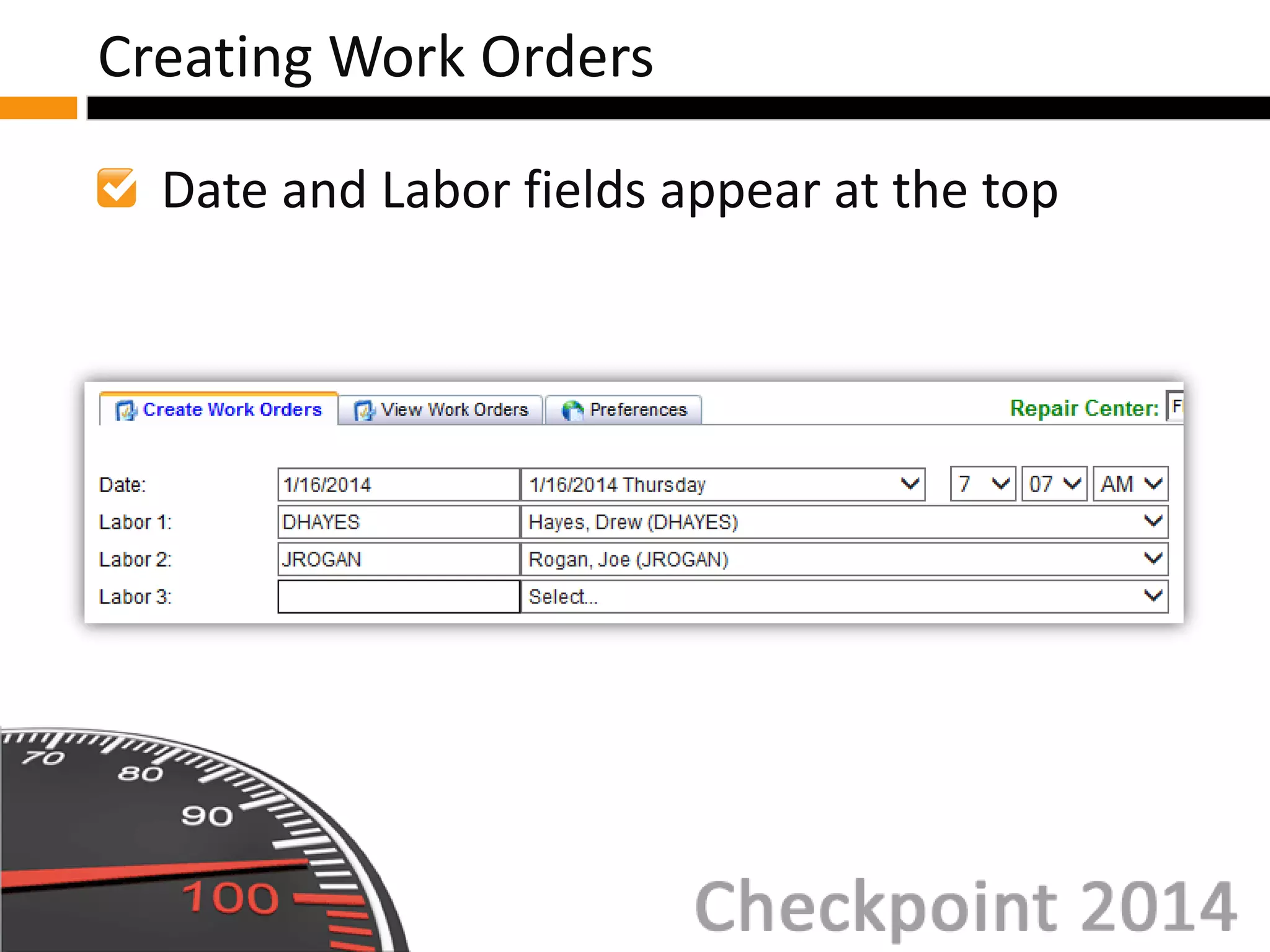 Date and Labor fields appear at the top
Creating Work Orders
 