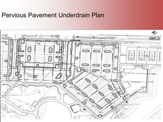 28
Pervious Pavement Underdrain Plan
 