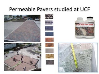 Permeable Pavers studied at UCF
 
