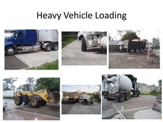 Heavy Vehicle Loading
 