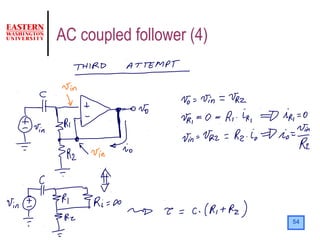 54
AC coupled follower (4)
 