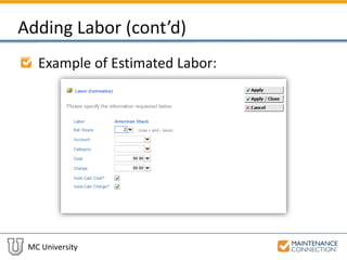 MC University
Adding Labor (cont’d)
Example of Estimated Labor:
 