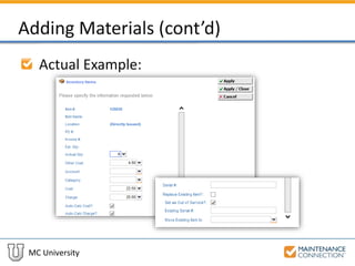 MC University
Adding Materials (cont’d)
Actual Example:
 