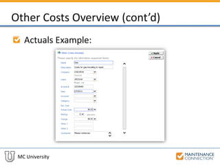 MC University
Other Costs Overview (cont’d)
Actuals Example:
 