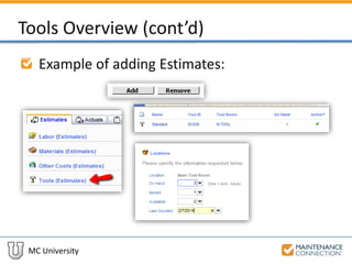 MC University
Tools Overview (cont’d)
Example of adding Estimates:
 