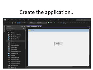 25
Create the application..
 