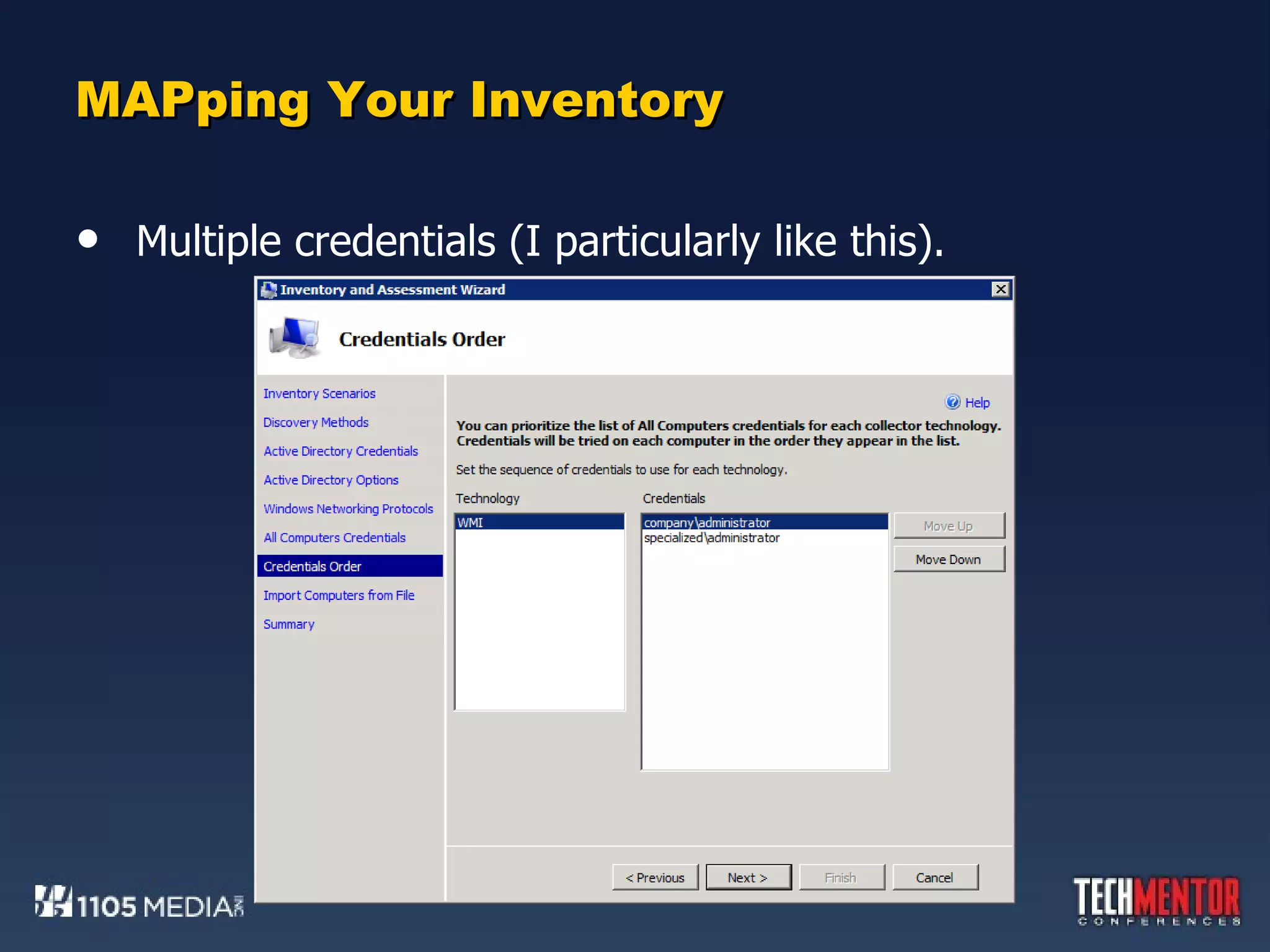 MAPping Your Inventory Multiple credentials (I particularly like this). 