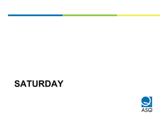 SATURDAY
 