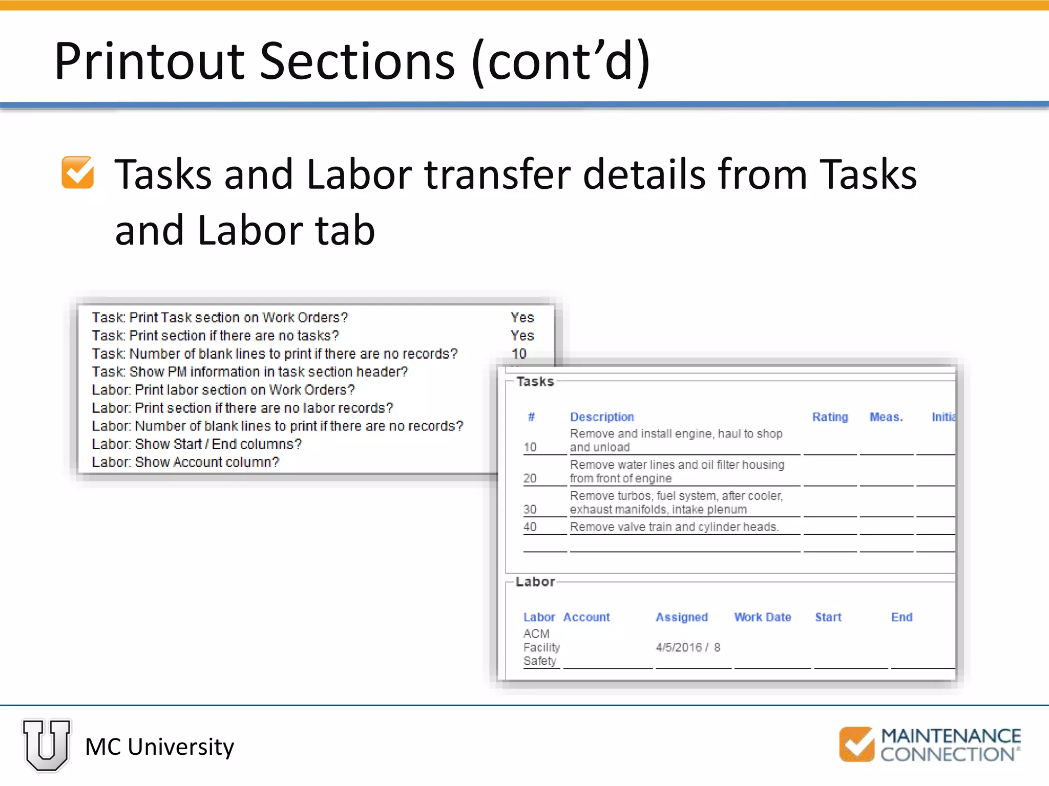 MC University
Printout Sections (cont’d)
Tasks and Labor transfer details from Tasks
and Labor tab
 