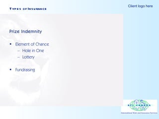 Types of Insurance Prize Indemnity  Element of Chance Hole in One Lottery Fundraising 