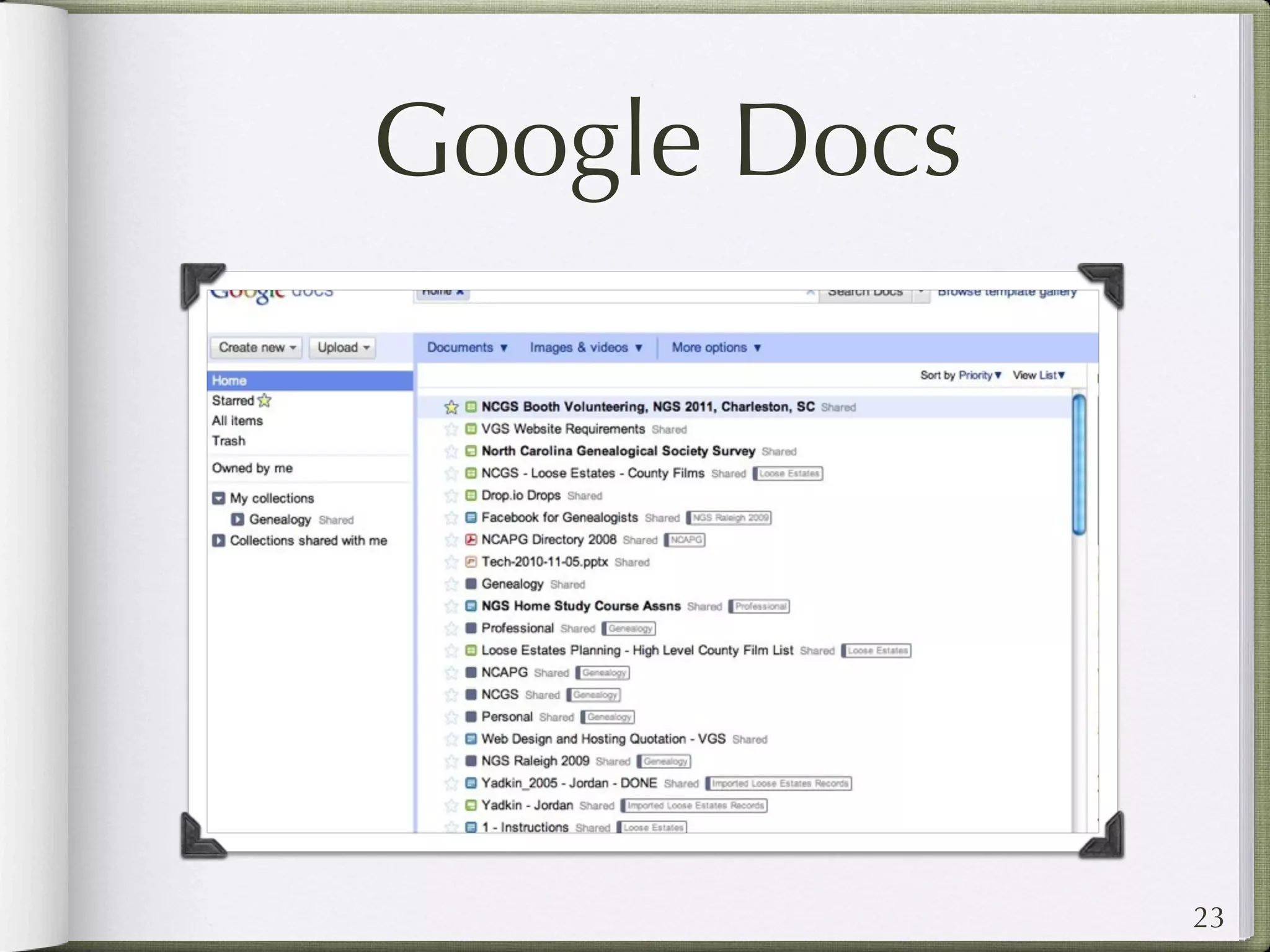 Google Docs




              23
 
