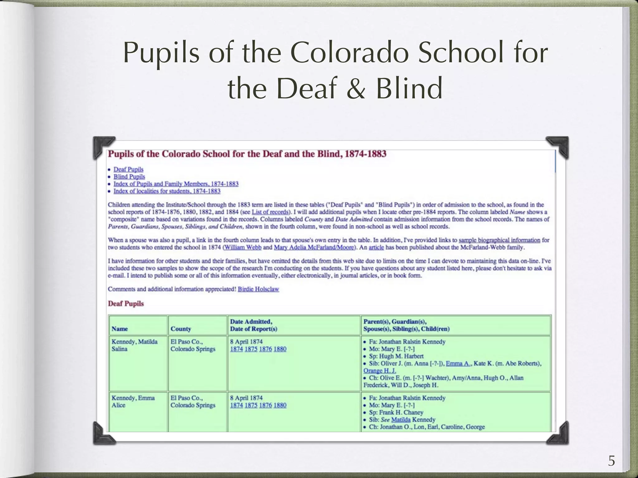 Pupils of the Colorado School for
        the Deaf & Blind




                                    5
 
