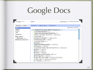Google Docs




              23
 
