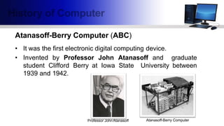 Amsoff Berry Computer W1_History_of_Computers.pptx