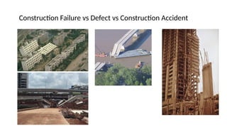 W1 Introduction of failure and defect, construction work method | PPTX