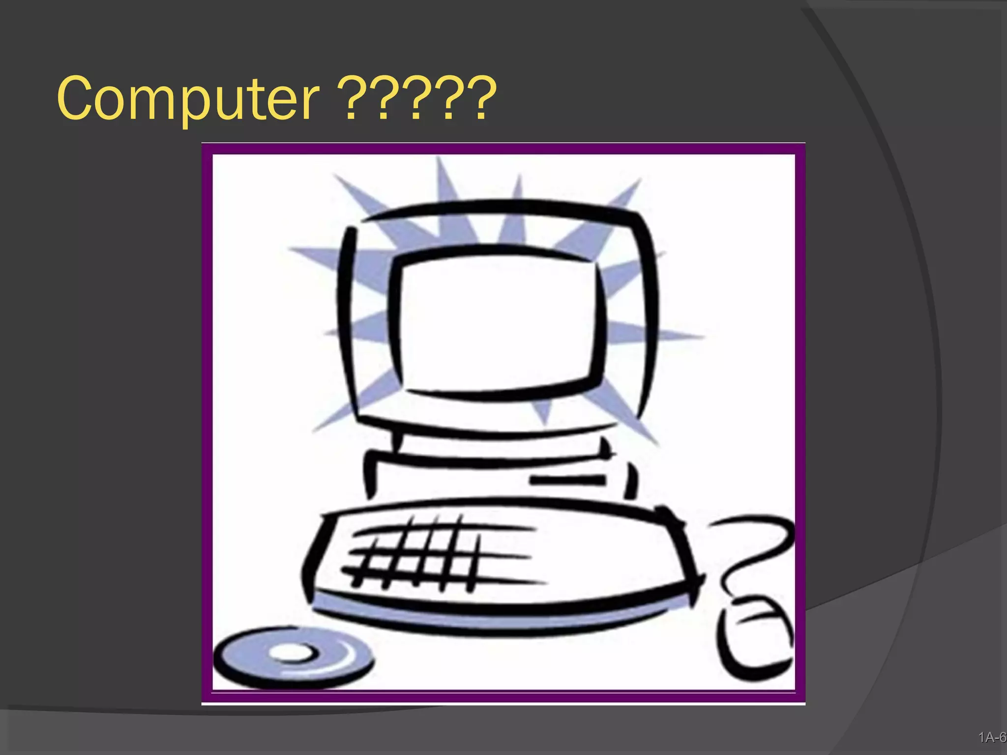 Computer ?????

1A-6
1A-6

 
