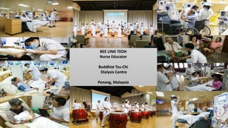 #LowCarbonHealthCare
BEE LING TEOH
Nurse Educator
Buddhist Tzu-Chi
Dialysis Centre
Penang, Malaysia
 
