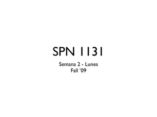 SPN 1131 ,[object Object],[object Object]