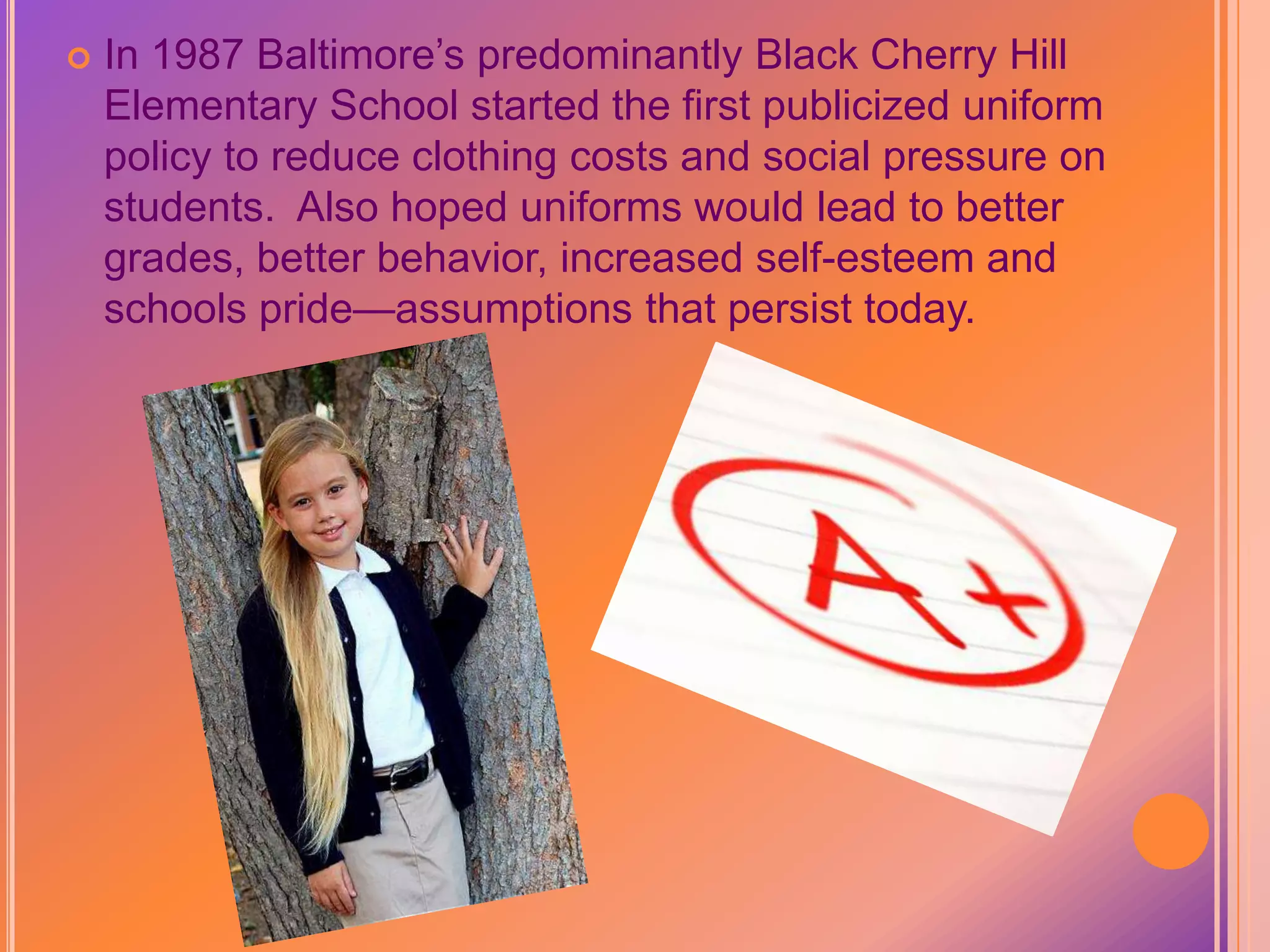 This was interesting, I was not aware that the first publicized uniform policy was not until 1987.  I realize that it had been discussed for years before then, but I didn’t know nothing was done until then.  It is strange that people actually believe that making students wear uniforms will make them do better, or even behave better in school.Reflection