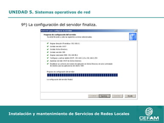 9º) La configuración del servidor finaliza. 