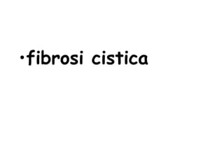 fibrosi cistica 