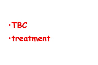TBC treatment 