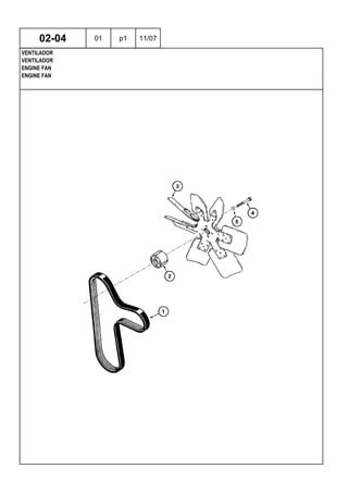 ENGINE FAN
ENGINE FAN
VENTILADOR
02-04 01 p1 11/07
VENTILADOR
 
