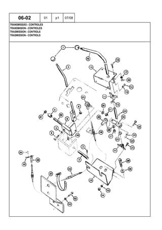 TRASMISSION - CONTROLS
TRASMISSION - CONTROLS
TRANSMISION - CONTROLES
06-02 01 p1 07/08
TRANSMISSÃO - CONTROLES
 