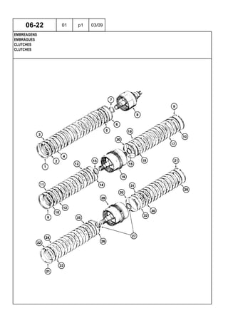 CLUTCHES
CLUTCHES
EMBRAGUES
06-22 01 p1 03/09
EMBREAGENS
 