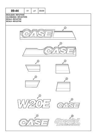 DECALS - REFLECTIVE
DECALS - REFLECTIVE
CALCOMANIAS - REFLECTIVOS
09-44 01 p1 05/09
DECALQUES - REFLETIVOS
 