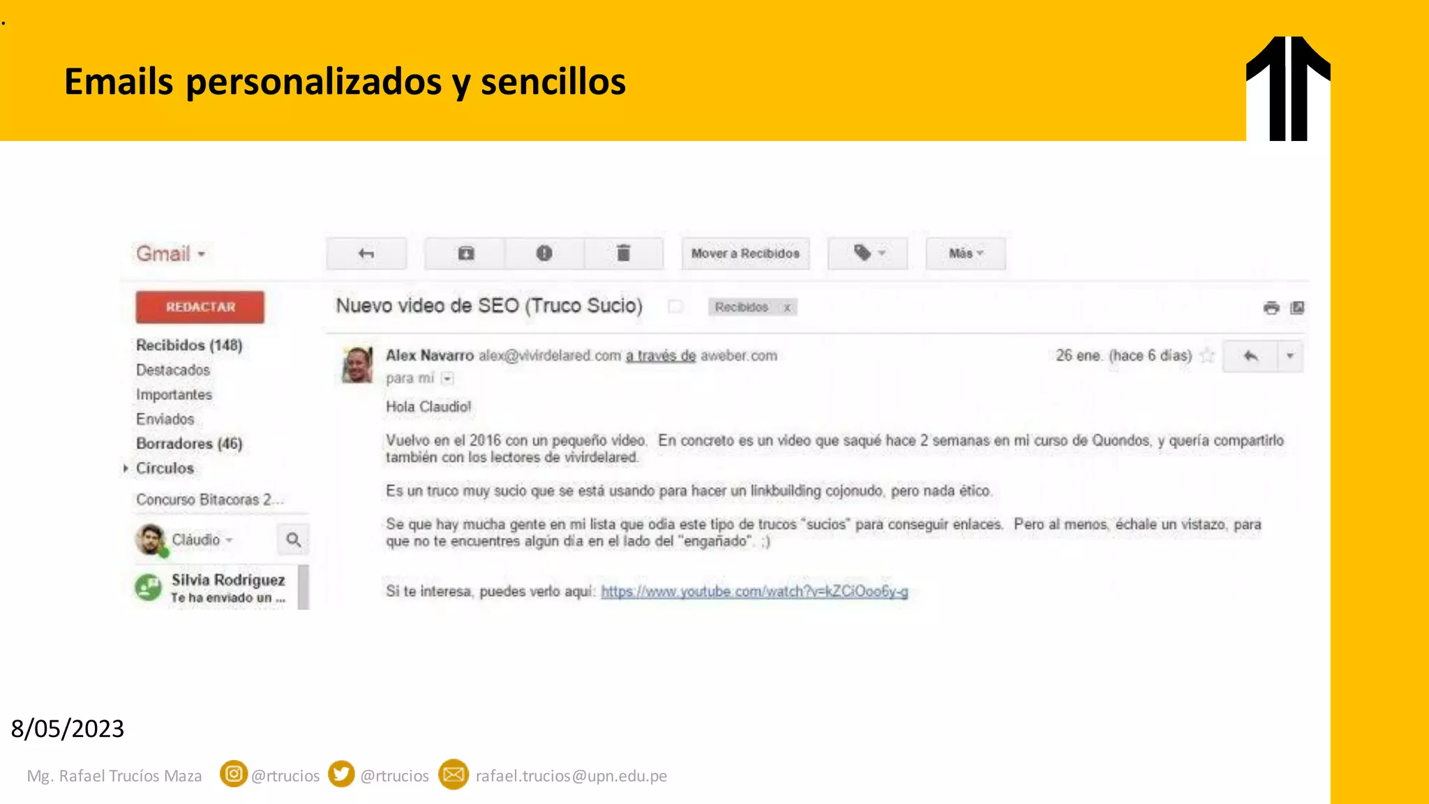 Mg. Rafael Trucíos Maza @rtrucios @rtrucios rafael.trucios@upn.edu.pe
Emails personalizados y sencillos
8/05/2023
.
 