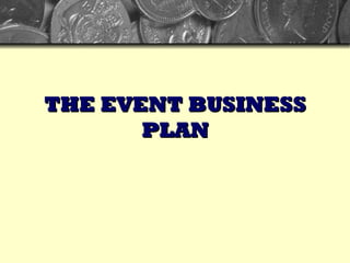THE EVENT BUSINESS PLAN 