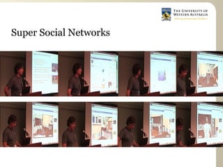 Super Social Networks
 