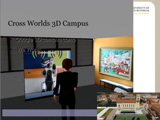 Cross Worlds 3D Campus

   Google 3D campus comp
   We Won!!
 