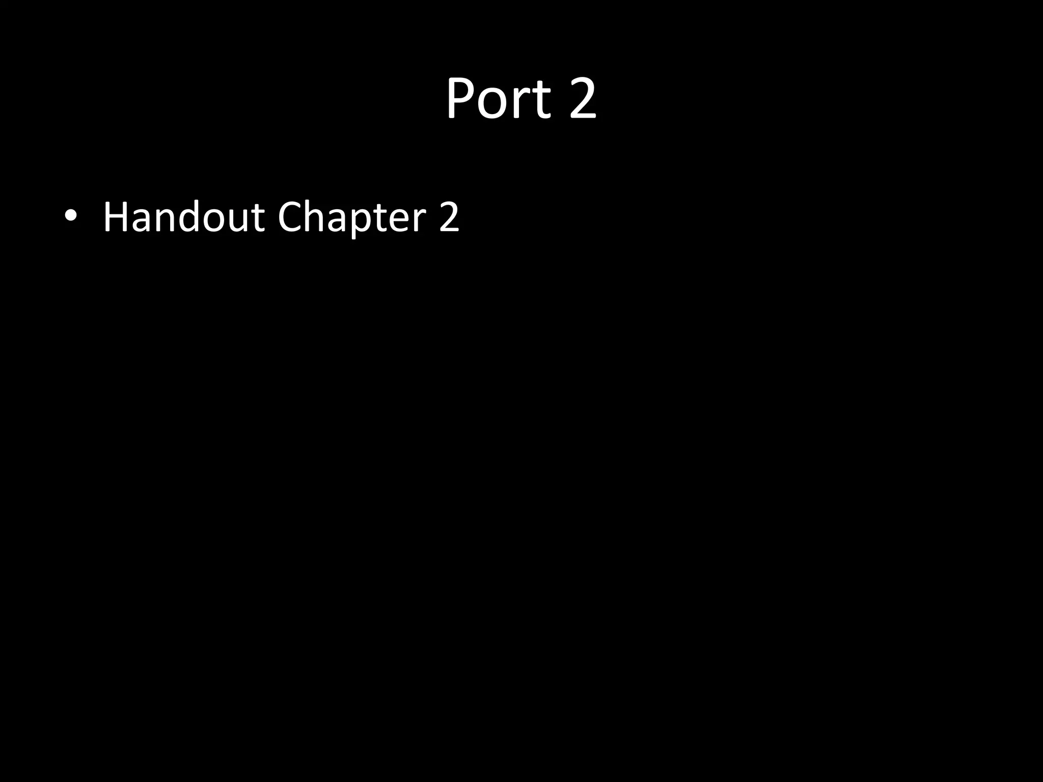 Port 2 • Handout Chapter 2 