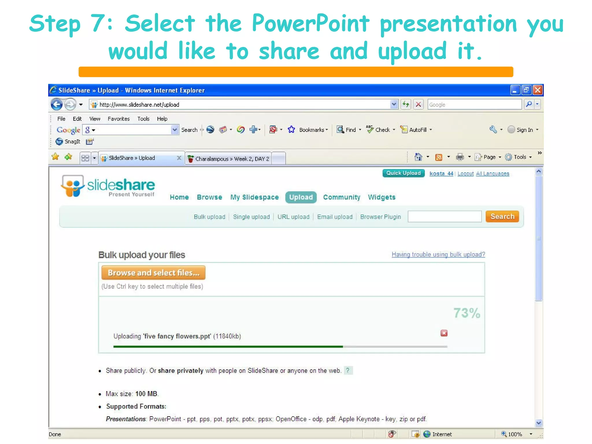 Step 7: Select the PowerPoint presentation you would like to share and upload it. 