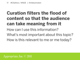 Creation Curations Ethics of Content Strategy W2E Slide 12