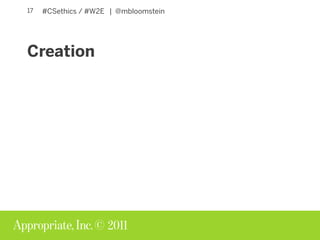 Creation Curations Ethics of Content Strategy W2E Slide 17