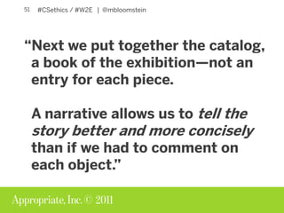 Creation Curations Ethics of Content Strategy W2E Slide 51