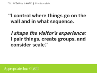 Creation Curations Ethics of Content Strategy W2E Slide 53