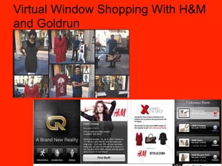 Virtual Window Shopping With H&M
and Goldrun
 