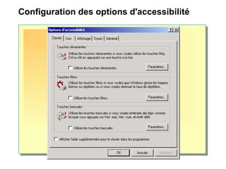 Configuration des options d'accessibilité
 