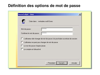 Définition des options de mot de passe
 