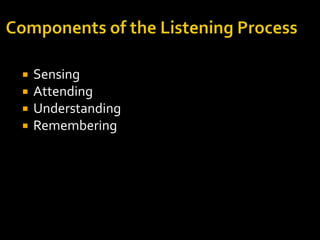    Sensing
   Attending
   Understanding
   Remembering
 
