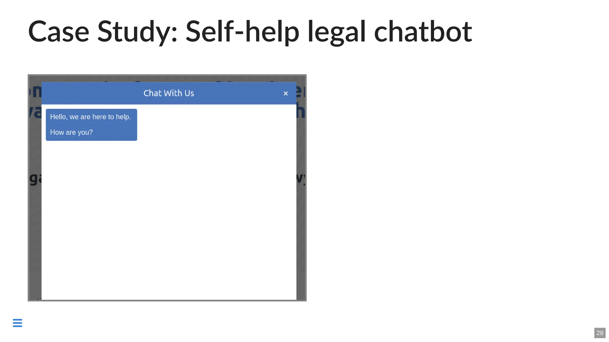 Case Study: Self-help legal chatbot
28

 