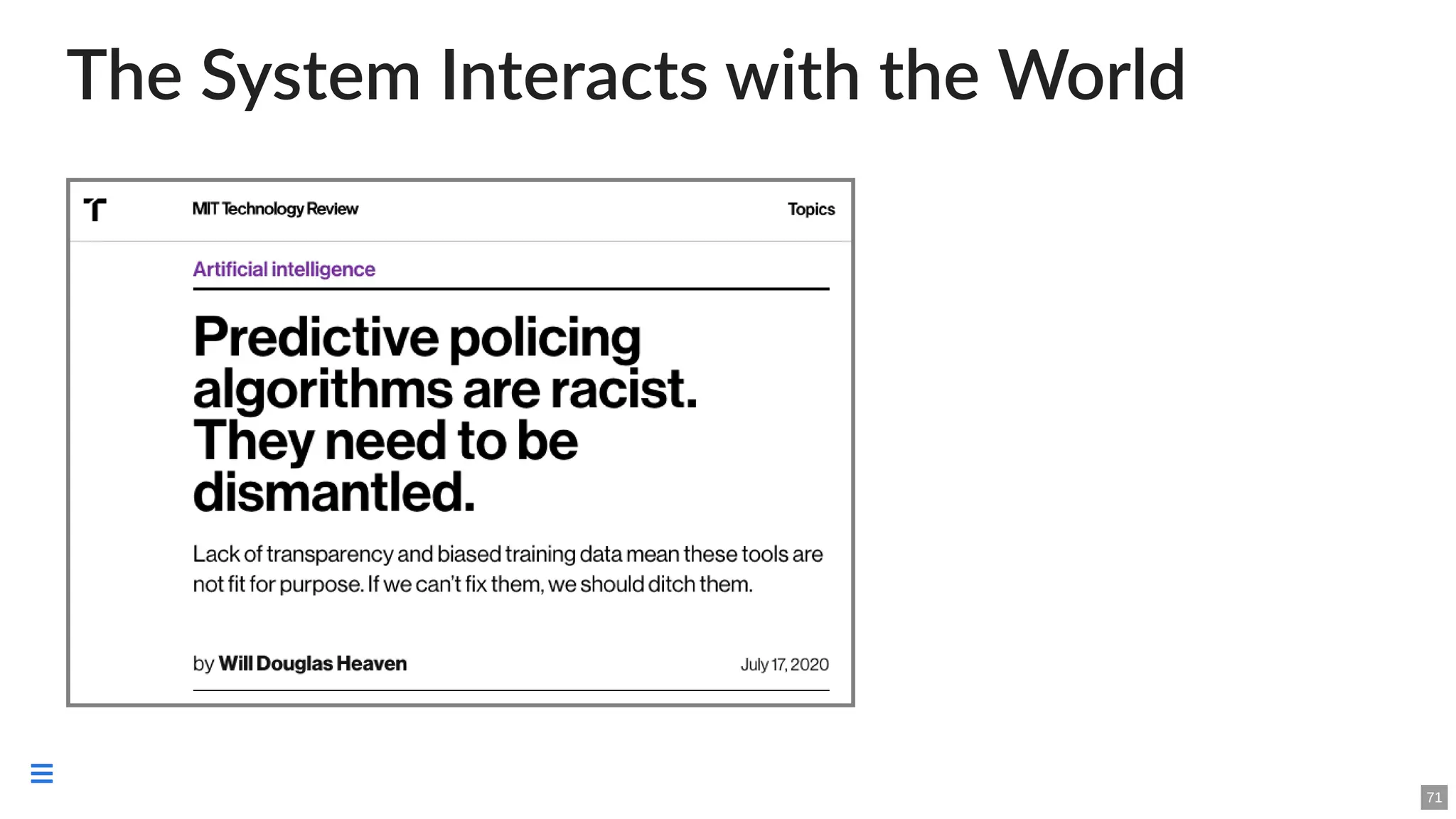 The System Interacts with the World
71

 