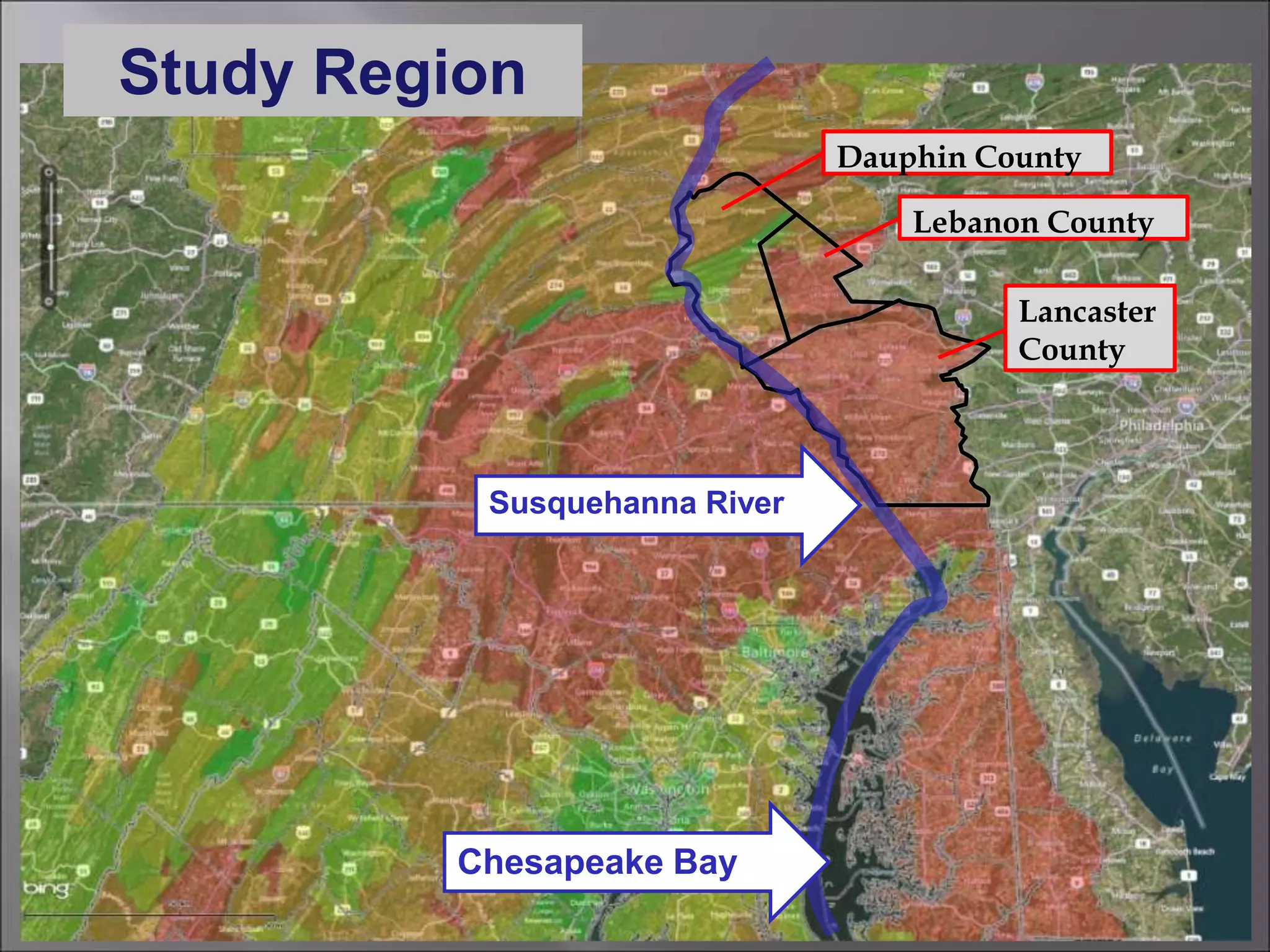 Study Region
Chesapeake Bay
Susquehanna River
Dauphin County
Lebanon County
Lancaster
County
 