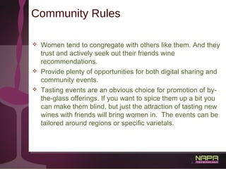 25
Community Rules
 Women tend to congregate with others like them. And they
trust and actively seek out their friends wi...