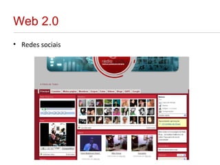 Web 2.0 Redes sociais 
